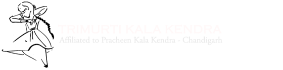 Trimurti Kala Kendra — Affiliated to Pracheen Kala Kendra, Chandigarh